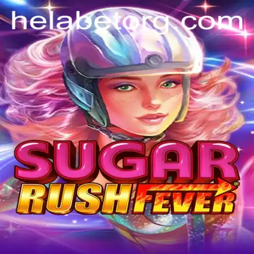 Exploring the Excitement of SugarRushFever on Helabet
