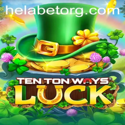 Exploring the Exciting World of TenTonWaysLuck and Helabet