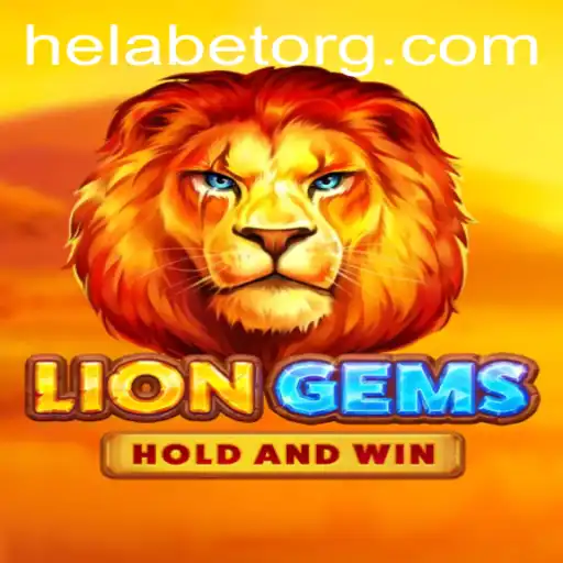 Exploring the Thrills of LionGems with Helabet
